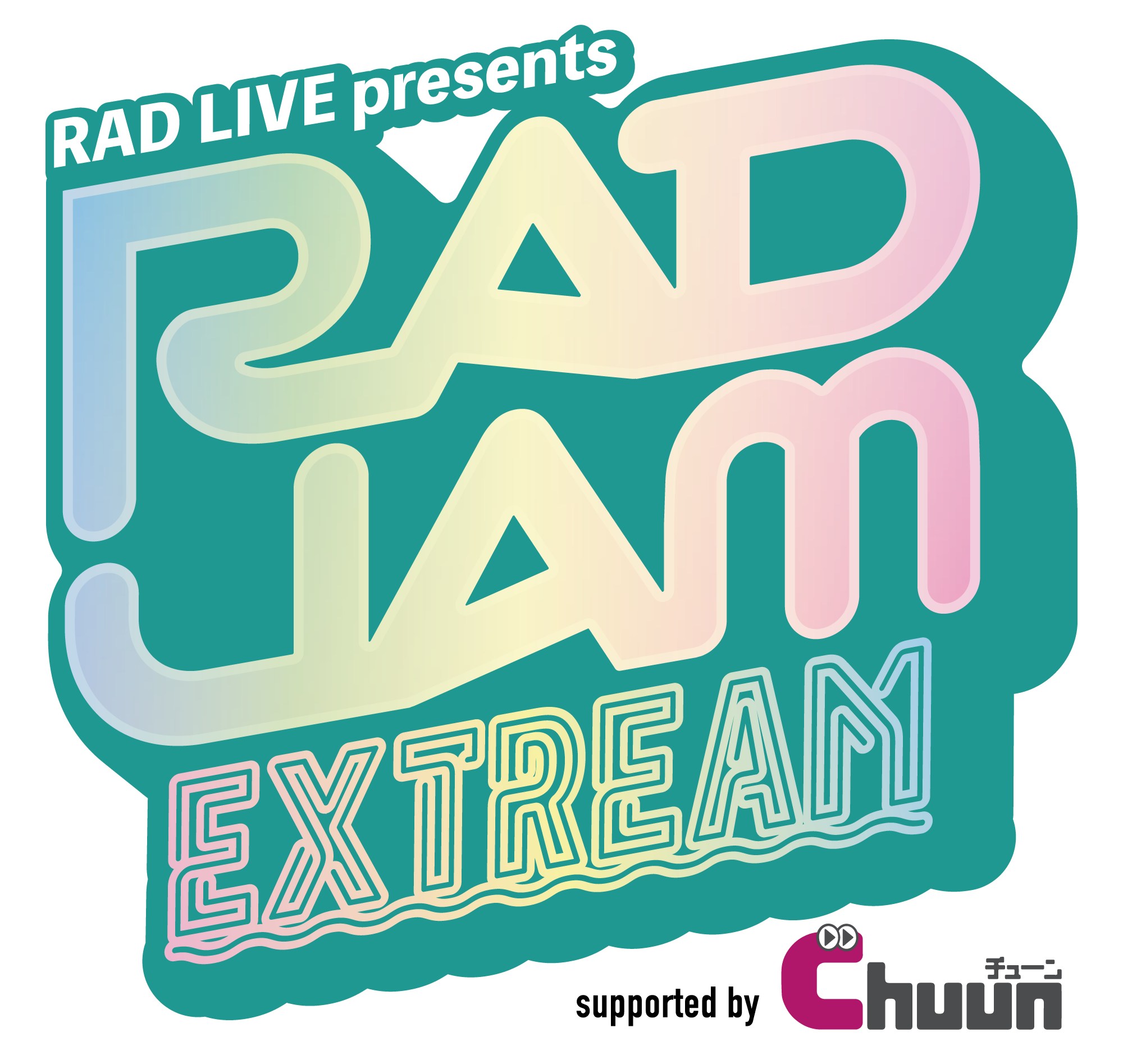 RAD JAM EXTREAM supported by Chuun