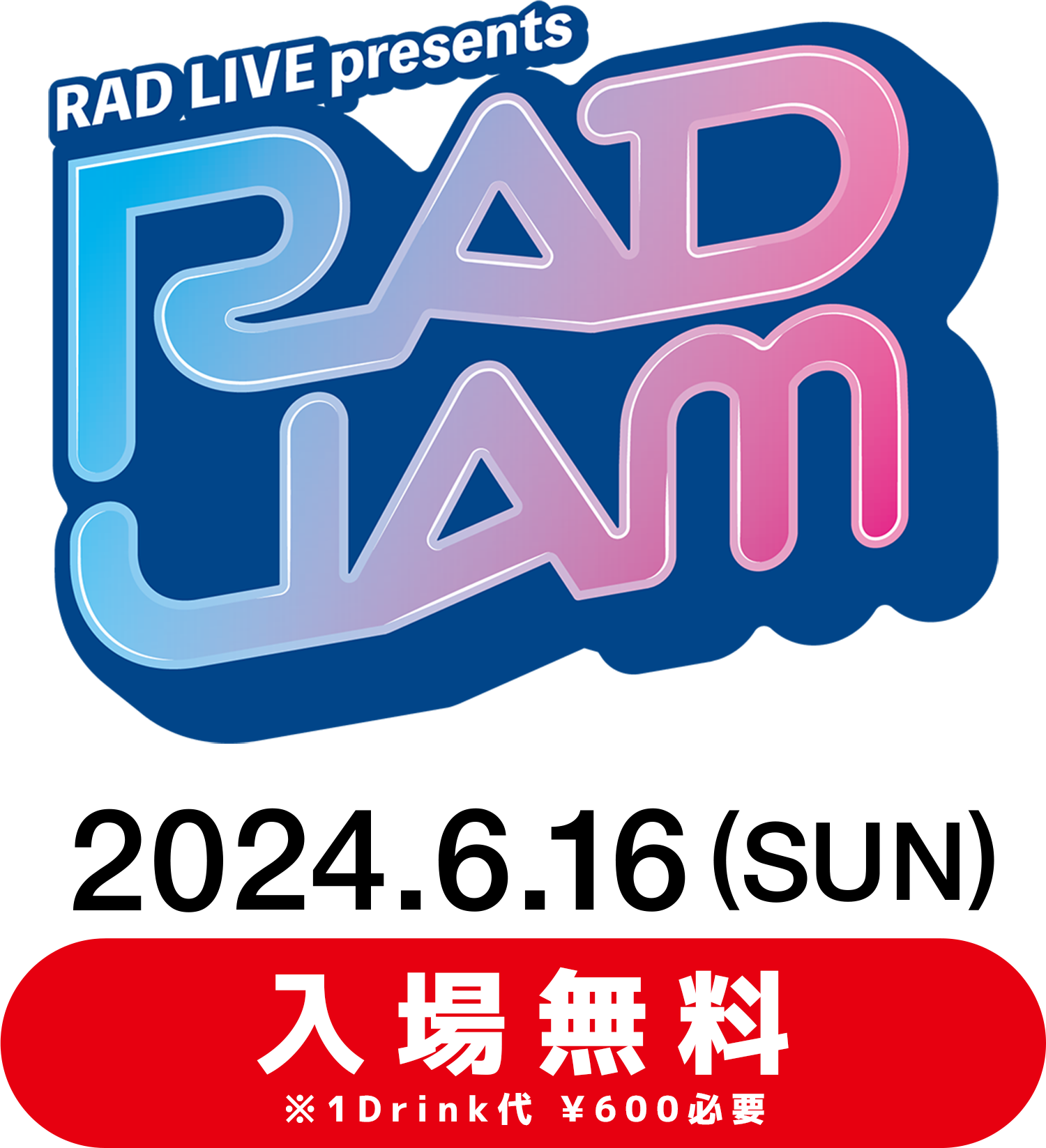 RADLIVE Presents RAD JAM